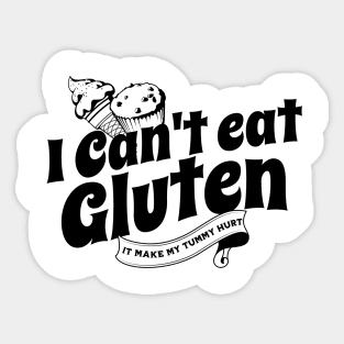 I Cant Eat Gluten Sticker